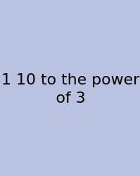 1 10 To The Power Of 3
