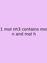 1 Mol Nh3 Contains Mol N And Mol H