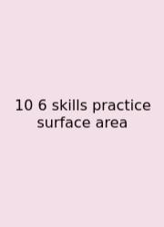 10 6 Skills Practice Surface Area