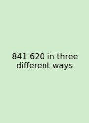 841 620 In Three Different Ways