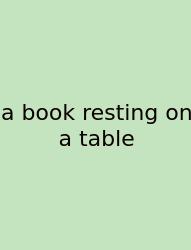 A Book Resting On A Table