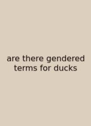 Are There Gendered Terms For Ducks