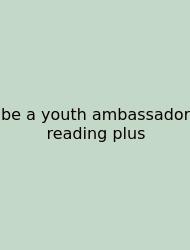 Be A Youth Ambassador Reading Plus