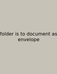 Folder Is To Document As Envelope