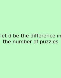 Let D Be The Difference In The Number Of Puzzles
