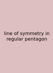 Line Of Symmetry In Regular Pentagon