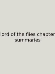 Lord Of The Flies Chapter Summaries