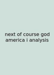 Next Of Course God America I Analysis