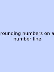 Rounding Numbers On A Number Line