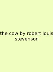 The Cow By Robert Louis Stevenson
