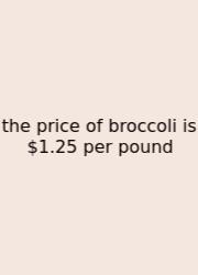 The Price Of Broccoli Is $1.25 Per Pound