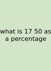 What Is 17 50 As A Percentage