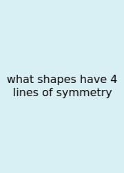 What Shapes Have 4 Lines Of Symmetry