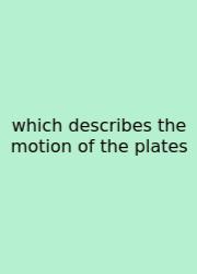 Which Describes The Motion Of The Plates